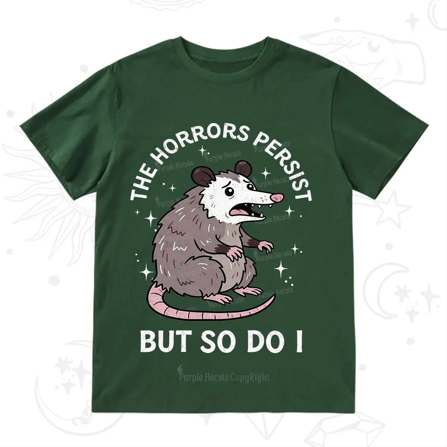 Purplehecate The Horrors Persist But So Do I Opossum T-Shirt
