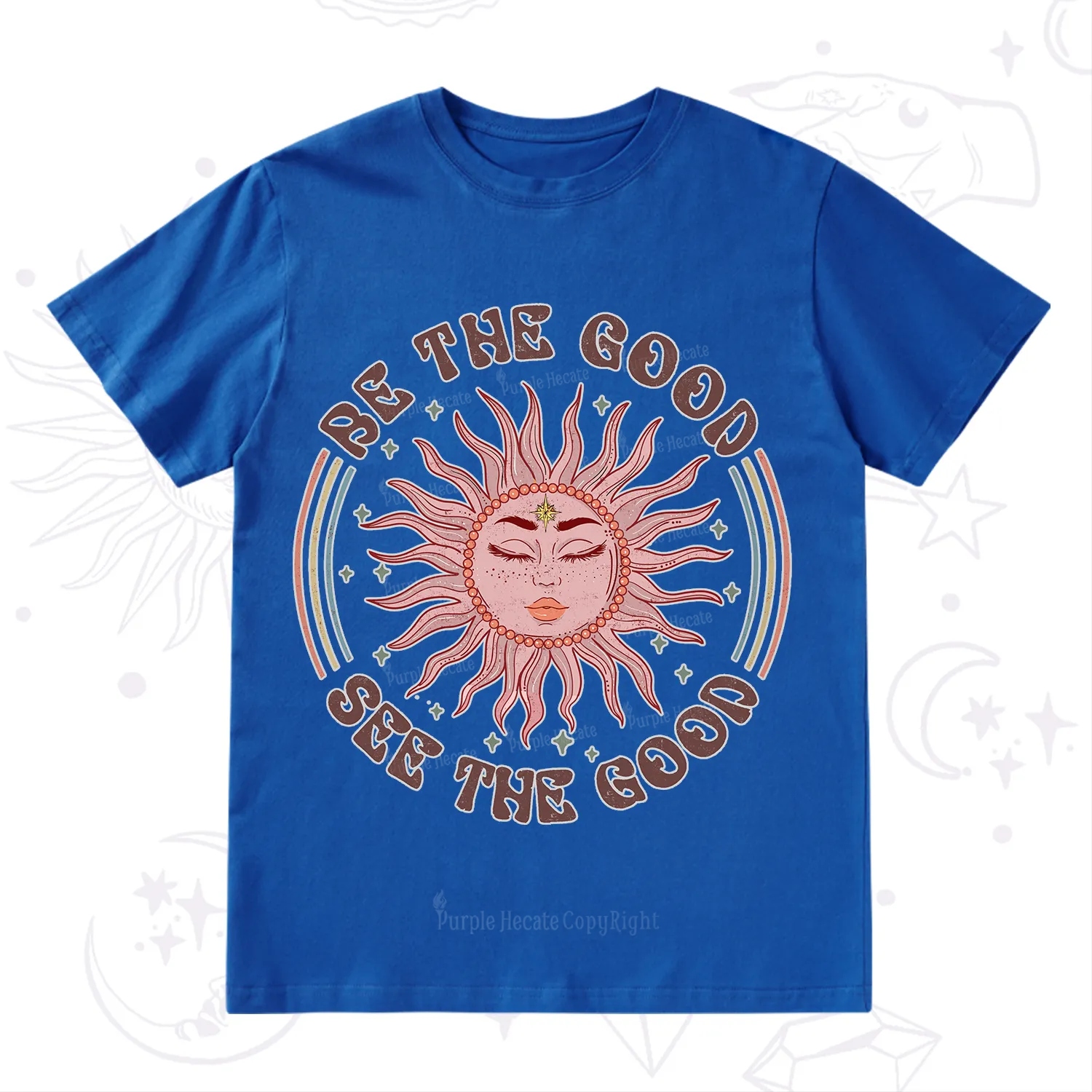 Purplehecate Be the Good See the Good T-Shirt
