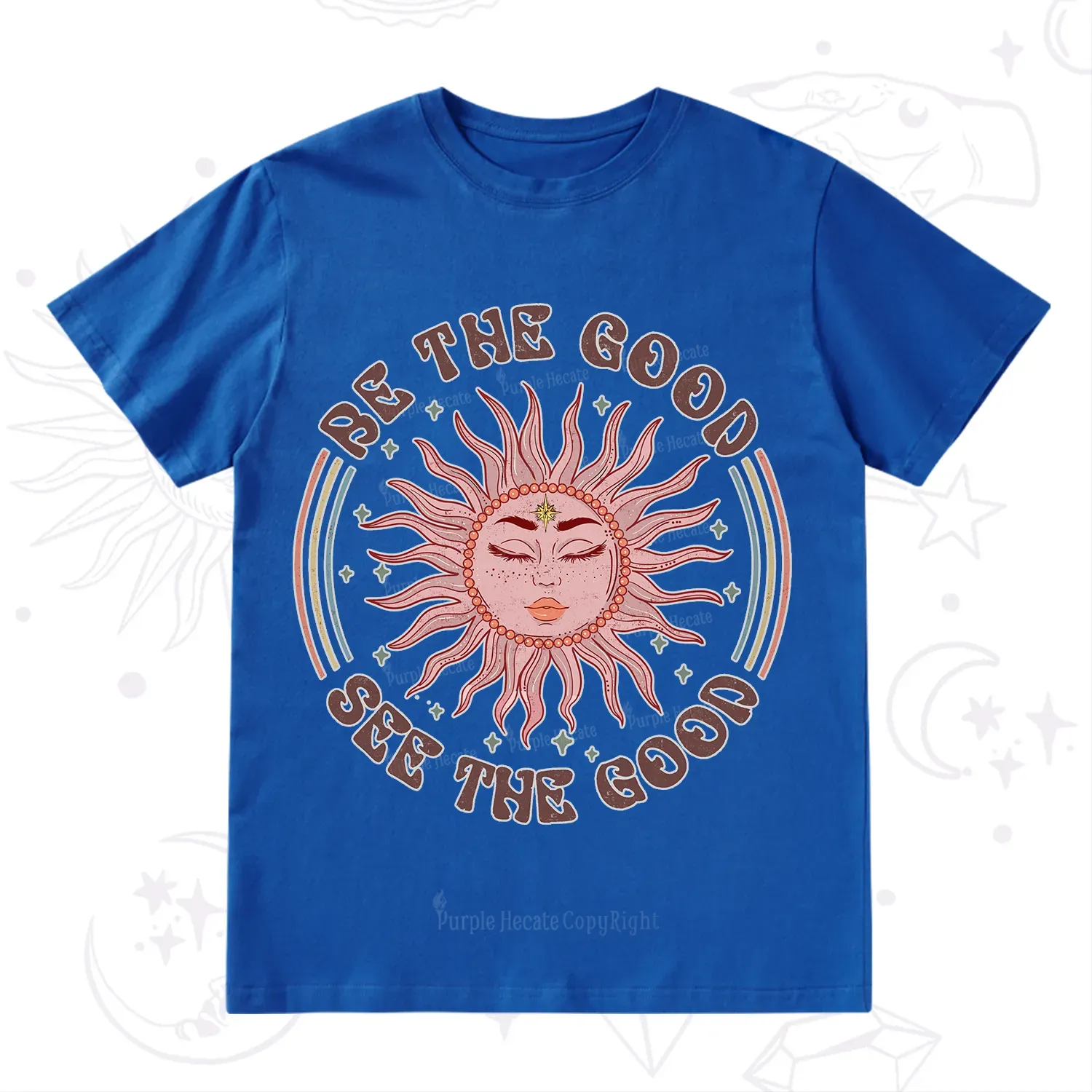 Purplehecate Be the Good See the Good T-Shirt