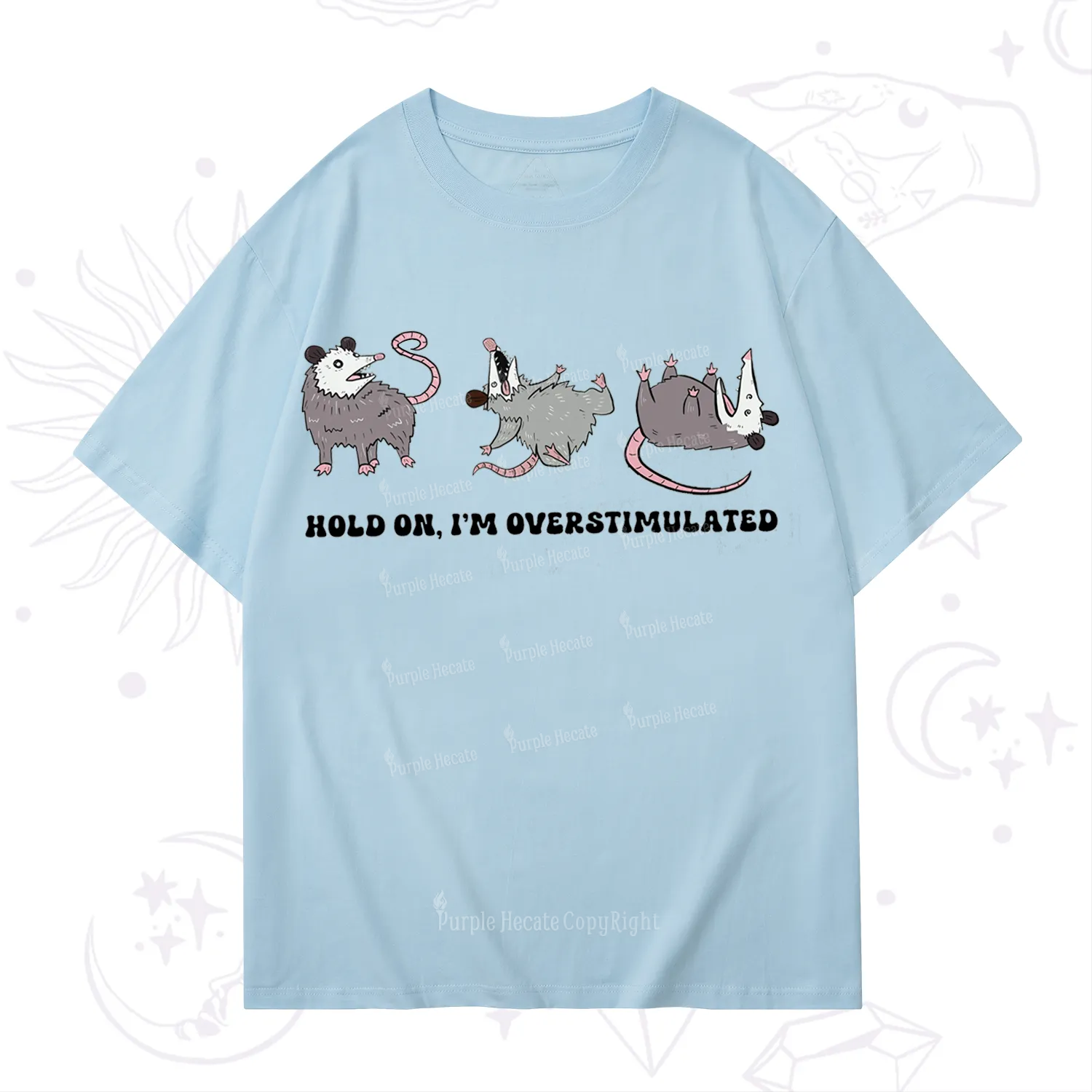 Purplehecate Hold On I'm Overstimulated T-Shirt
