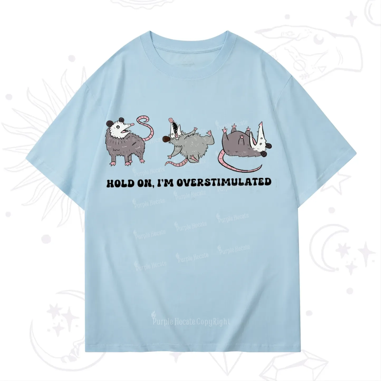 Purplehecate Hold On I'm Overstimulated T-Shirt