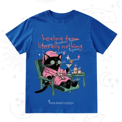 Purplehecate Healing From Literally Nothing T-Shirt
