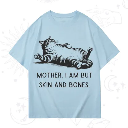 Purplehecate Mother I Am But Skin And Bones Funny Cat T-Shirt
