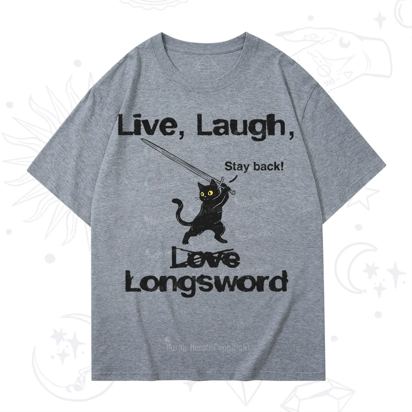 Purplehecate Live Laugh Love Longsword T-Shirt
