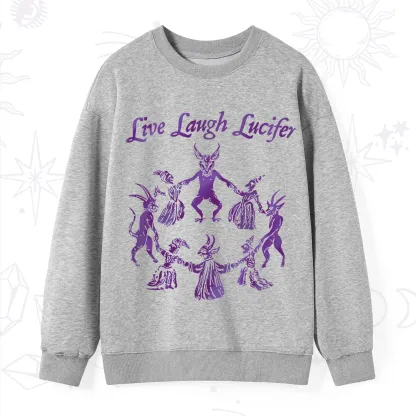 Purplehecate Live Laugh Lucifer Satanic Sweatshirt