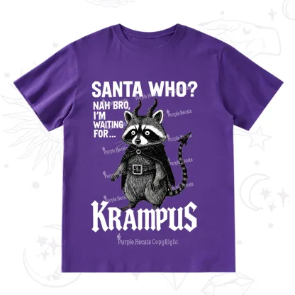 Purplehecate Santa Who? Nah Bro I'm Waiting for Krampus Christmas T-Shirt