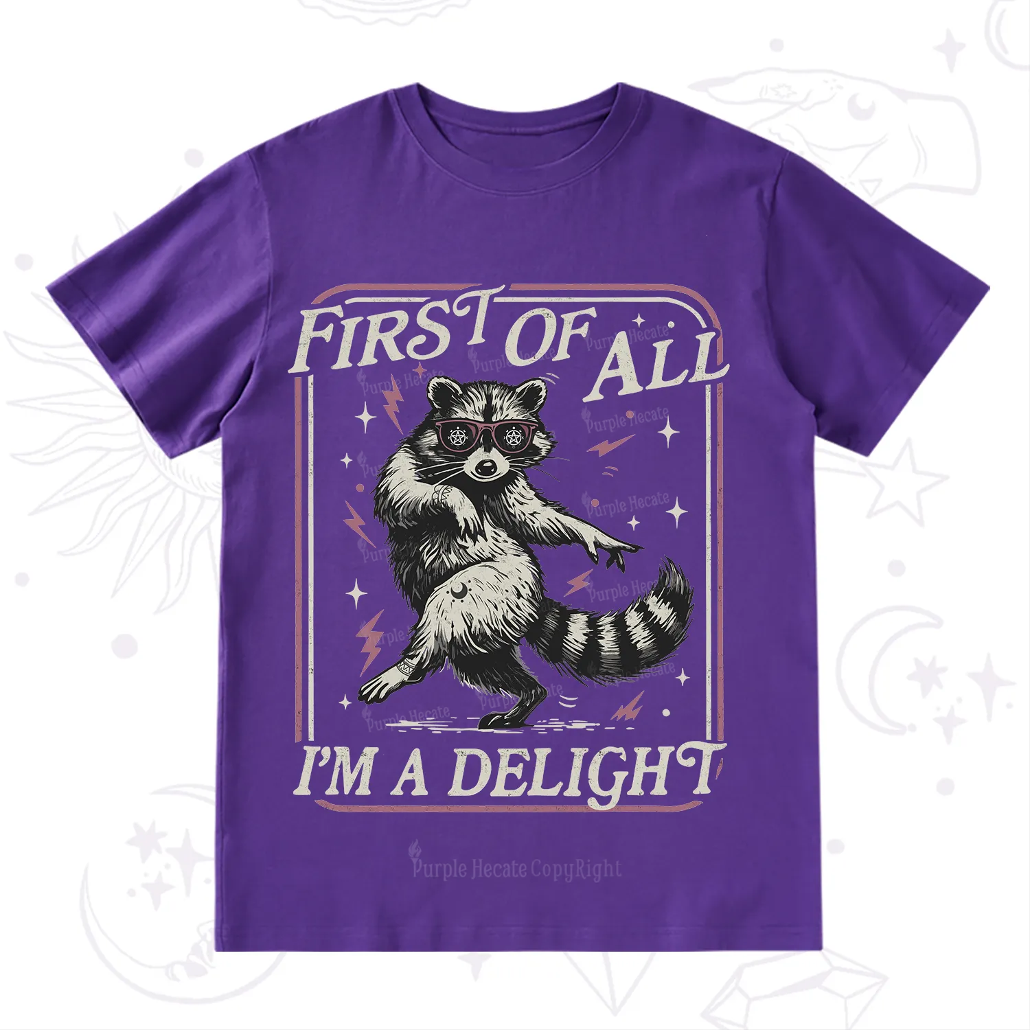 Purplehecate First Of All I'm A Delight Racoon T-Shirt