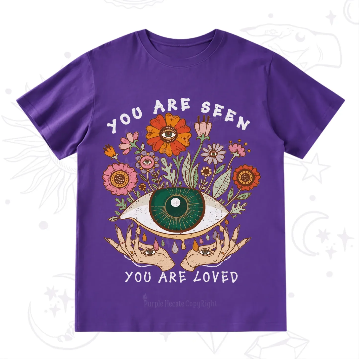 Purplehecate You Are Seen You Are Loved T-Shirt