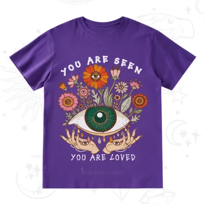 Purplehecate You Are Seen You Are Loved T-Shirt