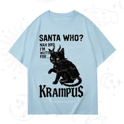 Purplehecate Santa Who? Nah Bro I'm Waiting for Krampus Christmas T-Shirt