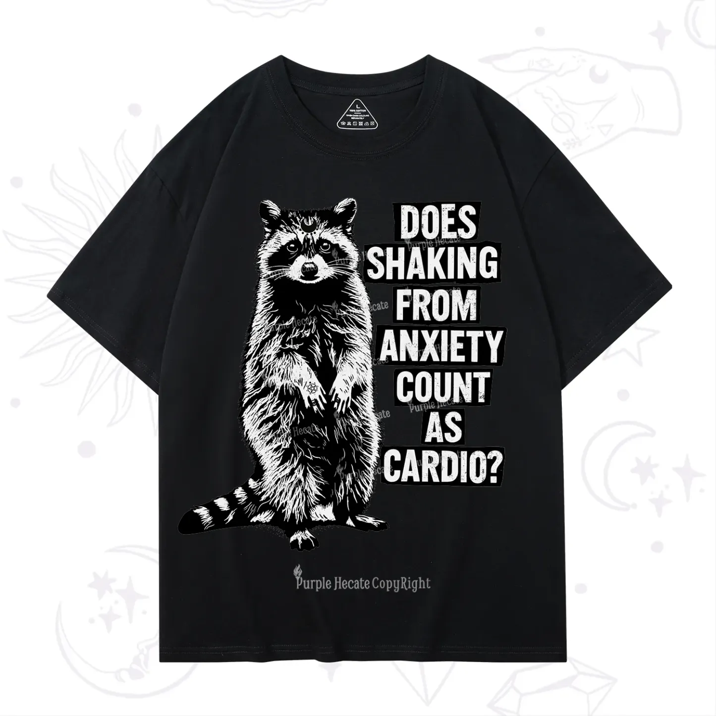 Purplehecate Does Shaking From Anxiety Count As Cardio T-Shirt