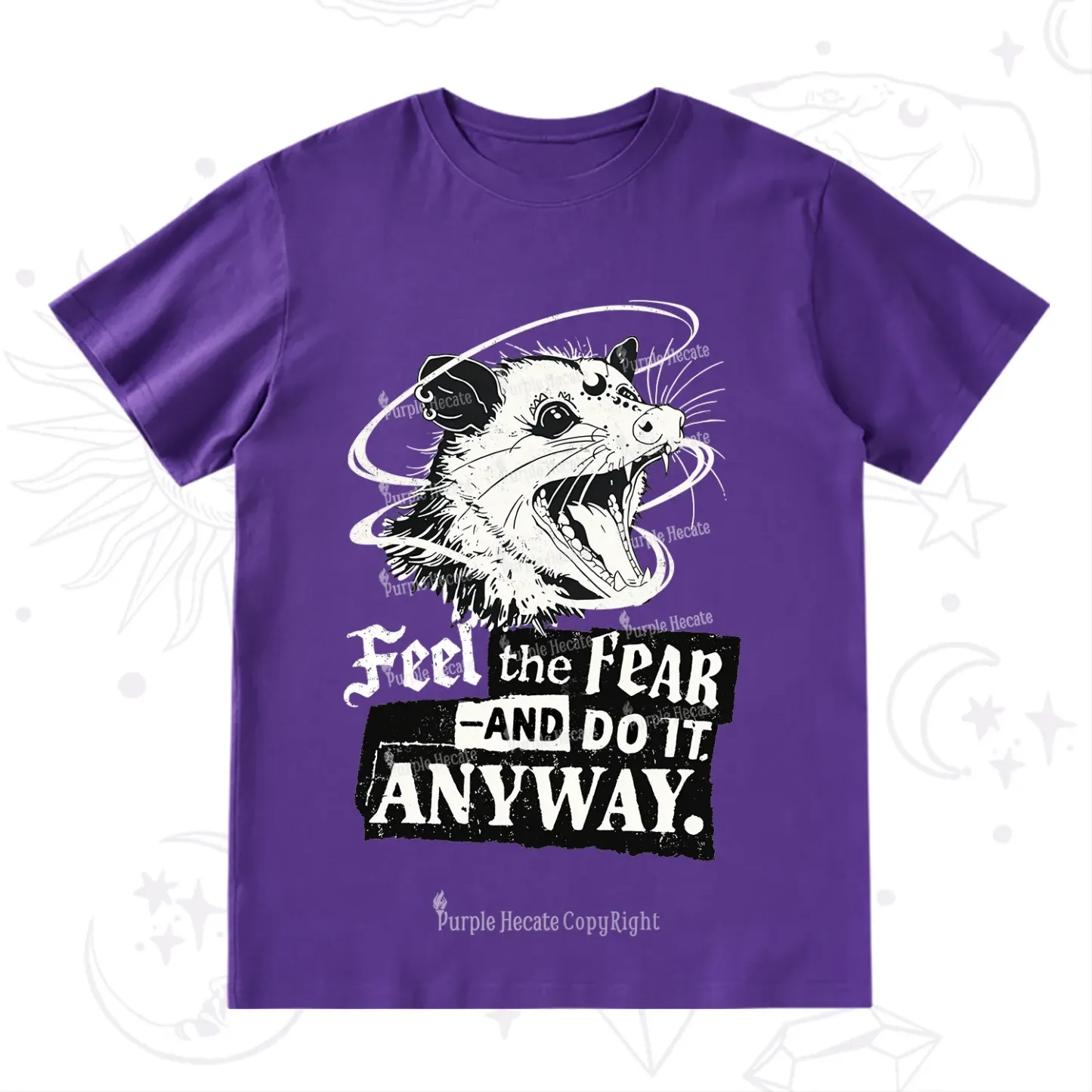 Purplehecate Feel The Fear And Do It Anyway T-Shirt