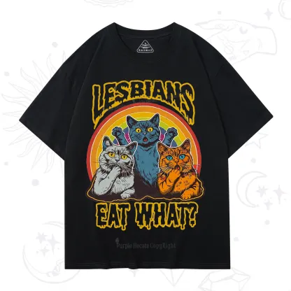 Purplehecate Lesbians eat what T-Shirt