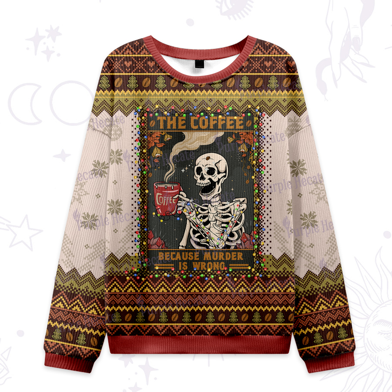 Purplehecate The Coffee Because Murder Is Wrong Oracle Card Ugly Christmas Sweatshirts