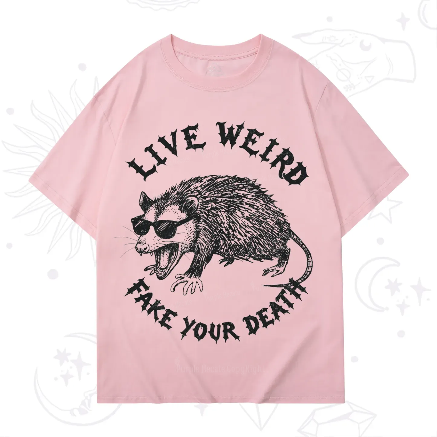 Purplehecate Live Weird Fake Your Death Silly Opossum T-Shirt