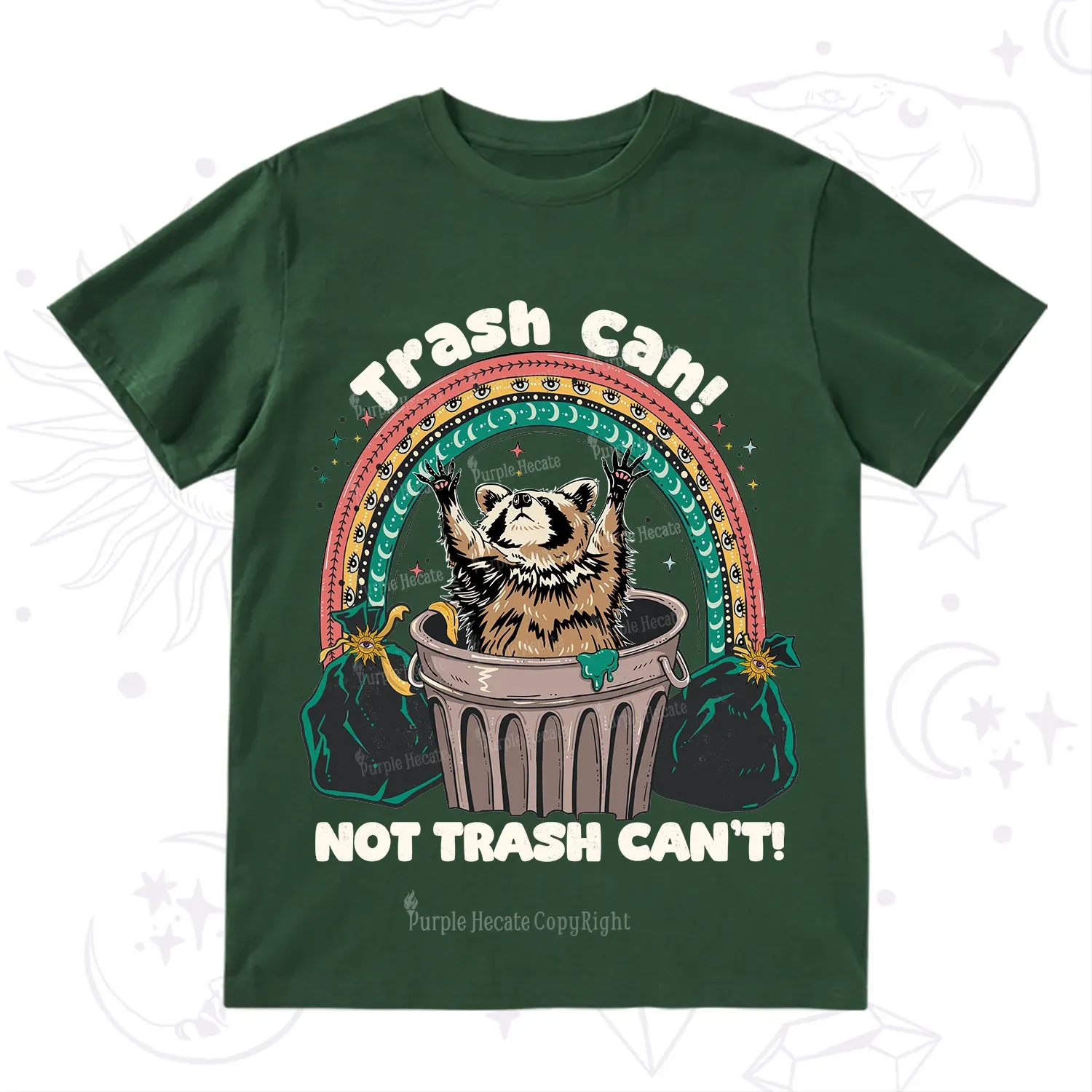 Purplehecate Trash Can Not Trash Can't Raccoon T-Shirt