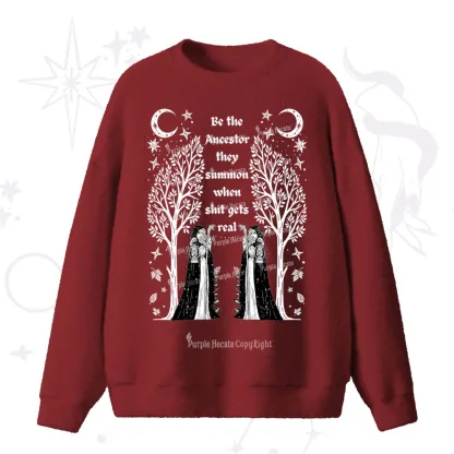 Purplehecate Be The Ancestor They Summon When Shit Gets Real Fuzzy Ugly Sweater