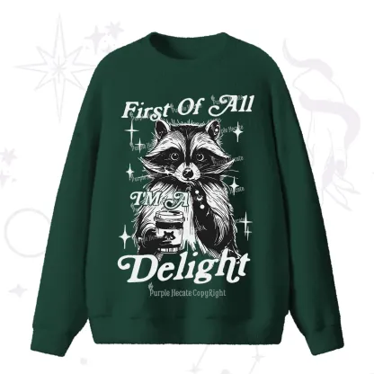 Purplehecate First Of All I'm A Delightful Funny Raccoon Fuzzy Ugly Sweater