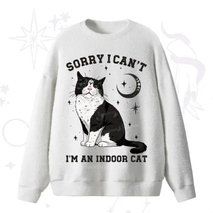 Purplehecate Sorry I Can't Go I'm an Indoor Cat Fuzzy Ugly Sweater