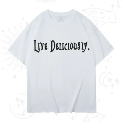 Purplehecate Live Deliciously T-Shirt