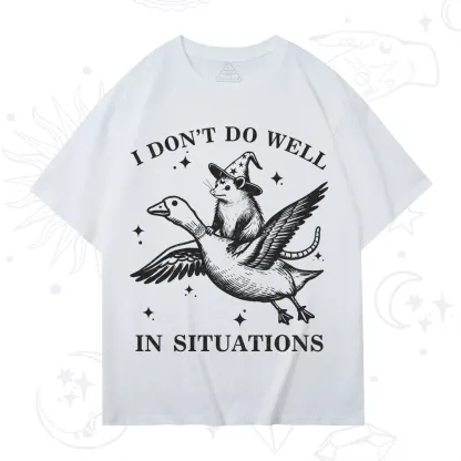 Purplehecate I Don't Do Well In Situations T-Shirt