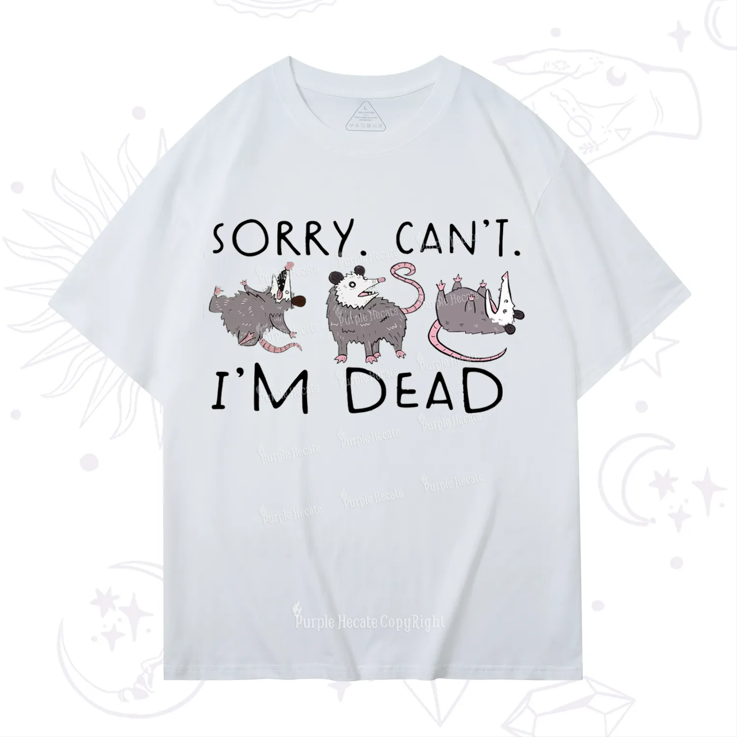 Purplehecate Funny Possum Sorry I Can't I'm Dead T-Shirt