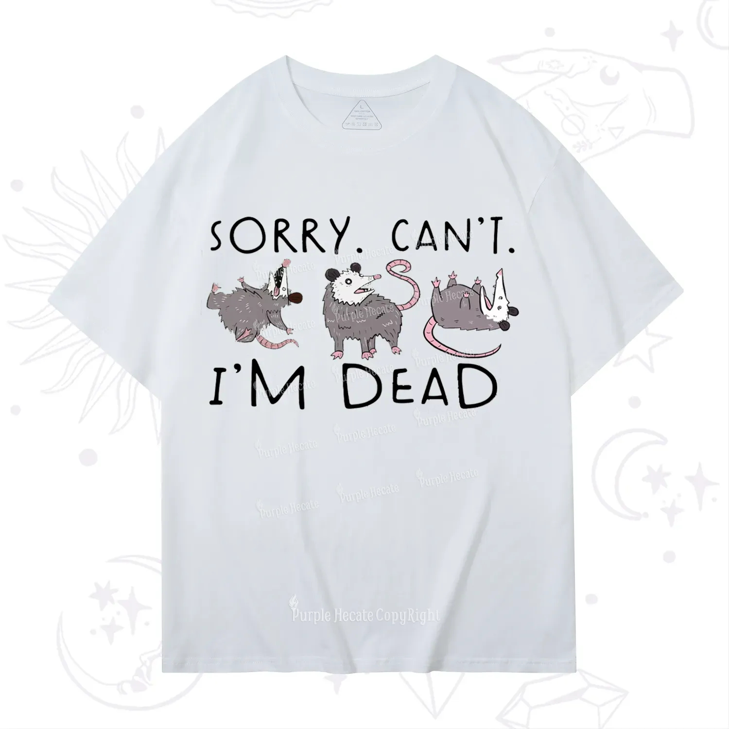 Purplehecate Funny Possum Sorry I Can't I'm Dead T-Shirt