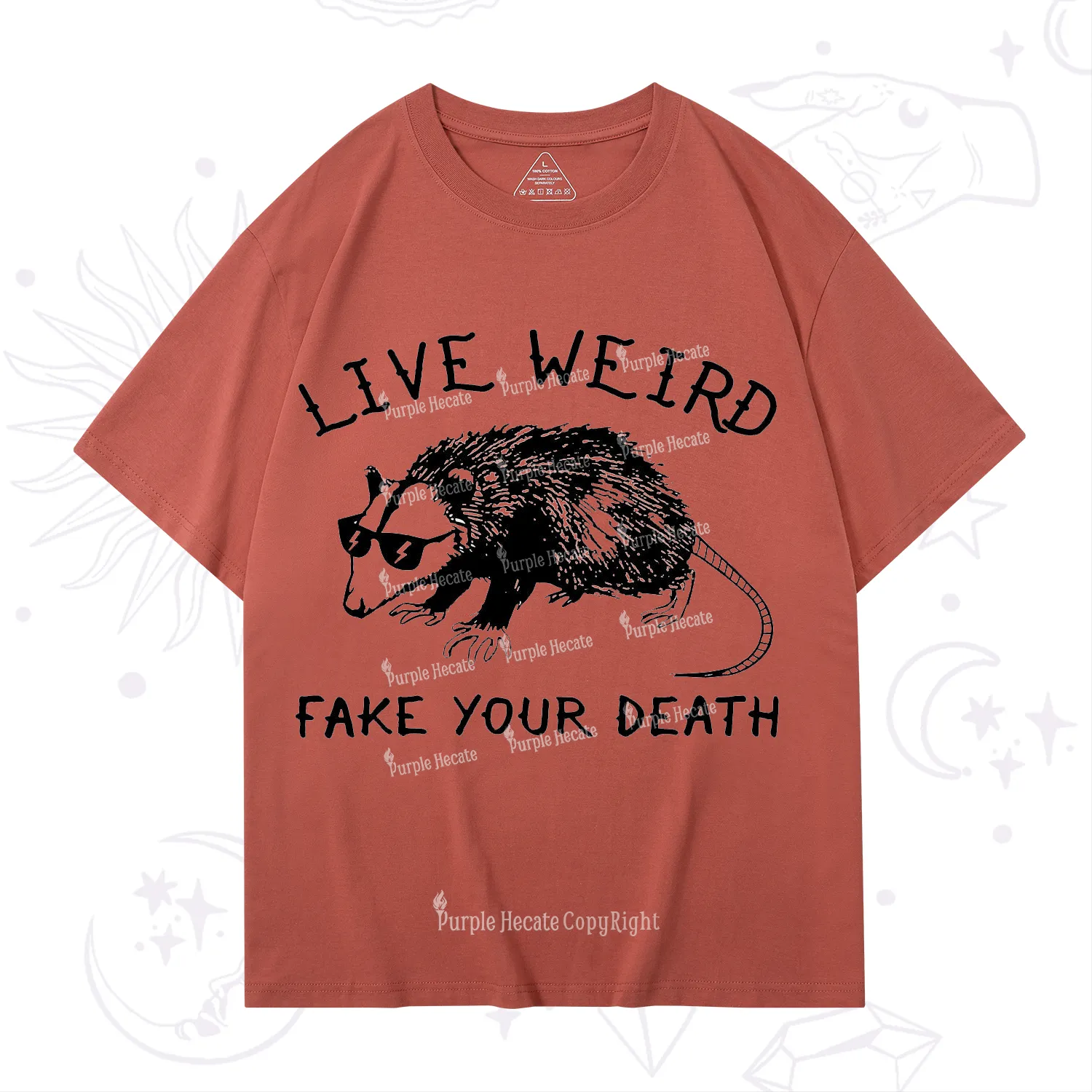 Purplehecate Live Weird Fake Your Death T-Shirt