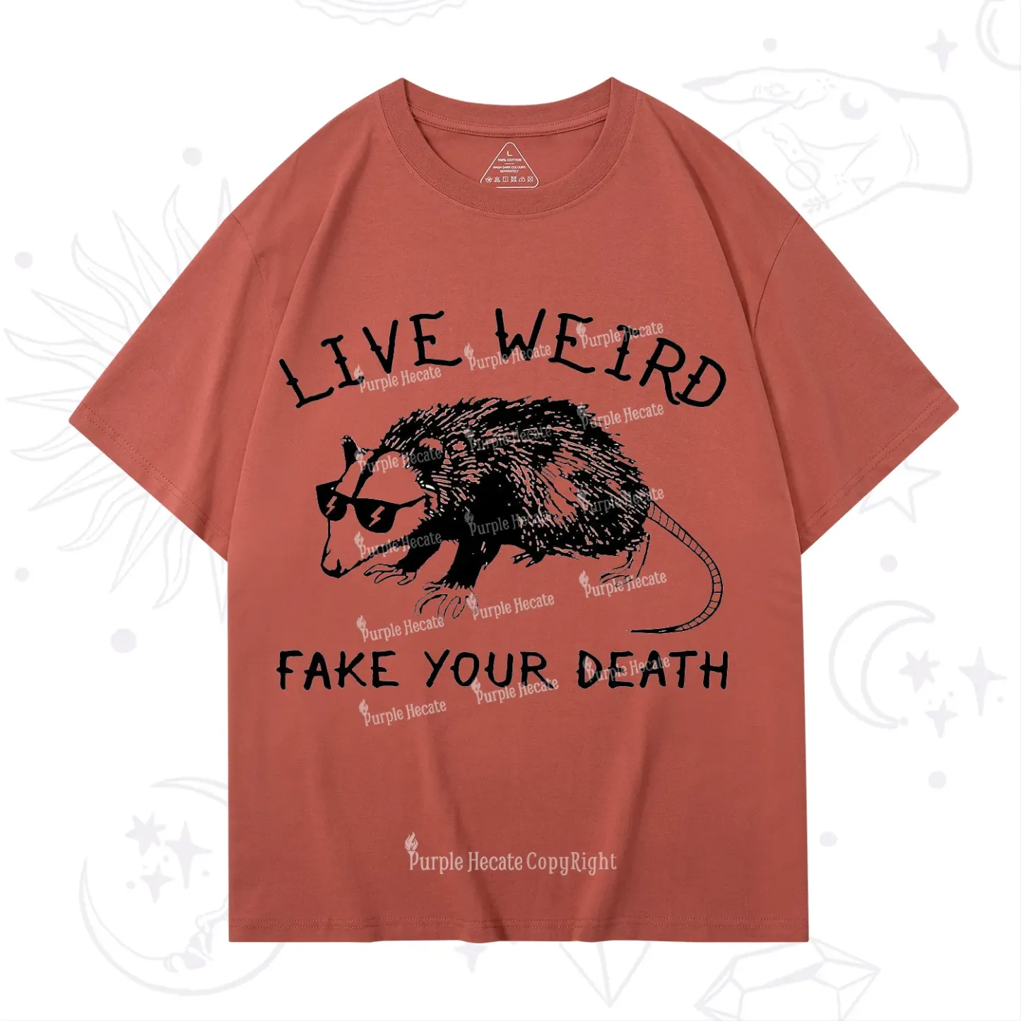 Purplehecate Live Weird Fake Your Death T-Shirt