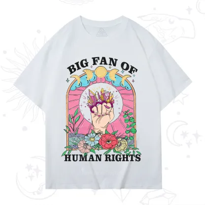 Purplehecate Big Fan of Human Rights T-Shirt
