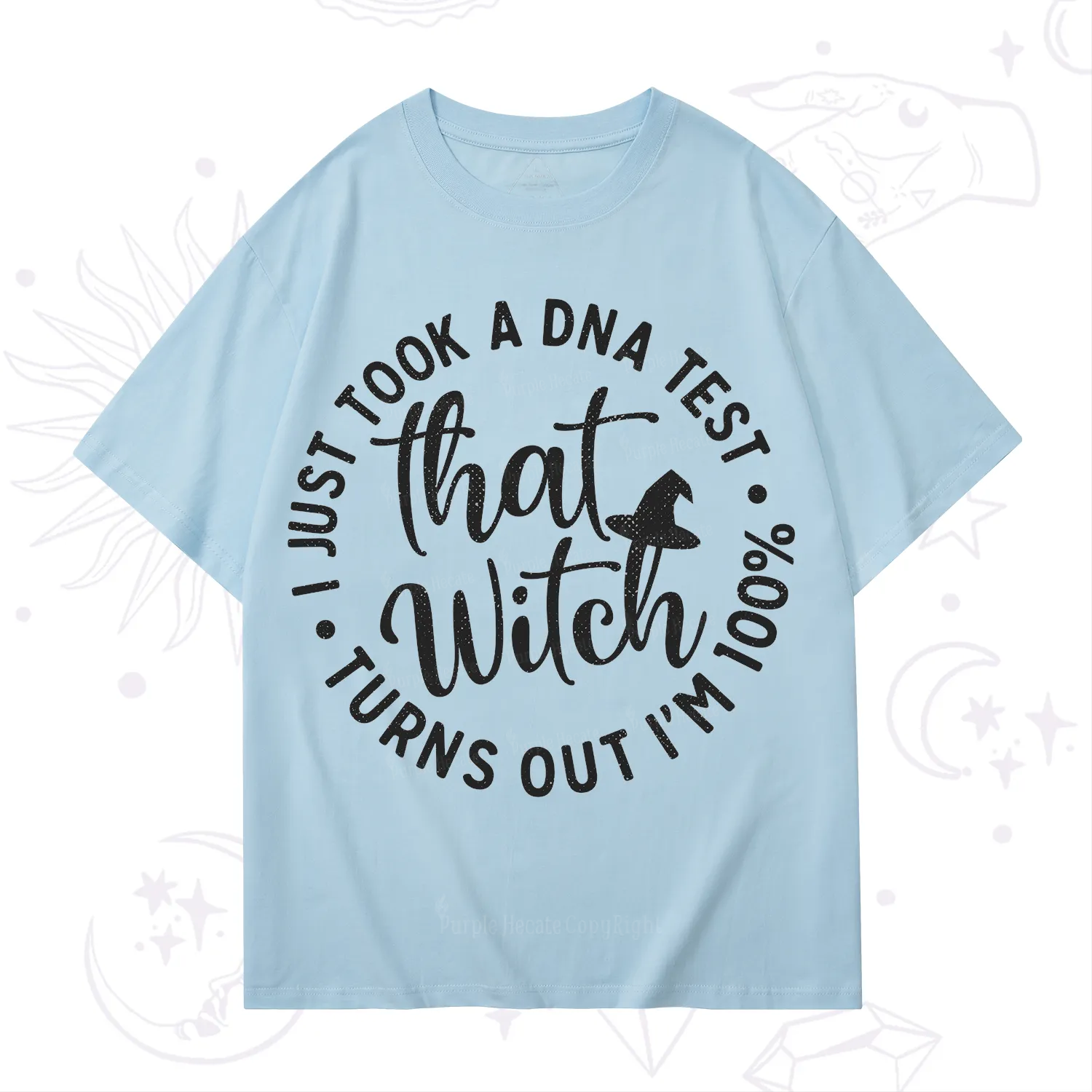 Purplehecate Turns Out Im 100% That Witch T-Shirt