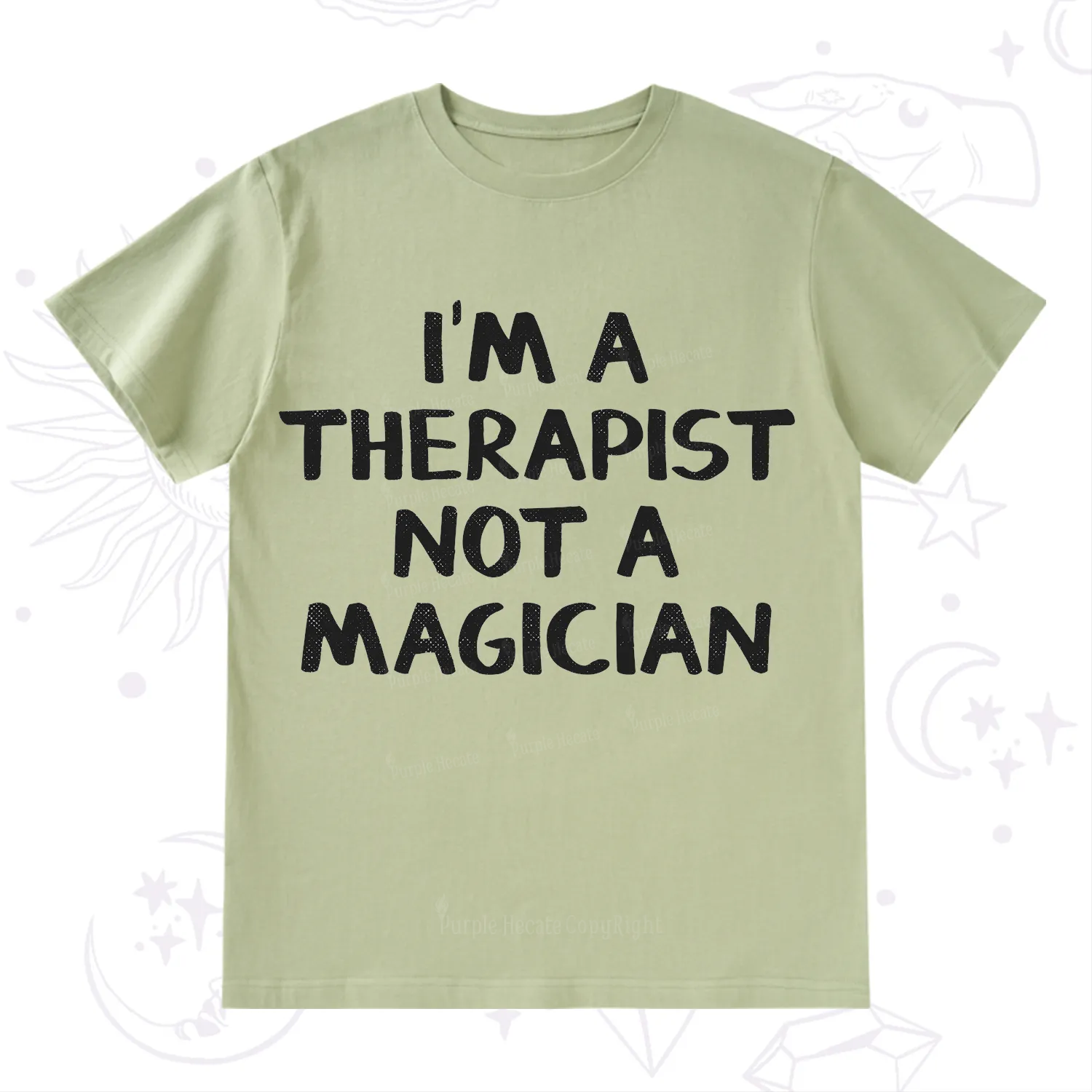 Purplehecate I'm a Therapist Not a Magician T-Shirt