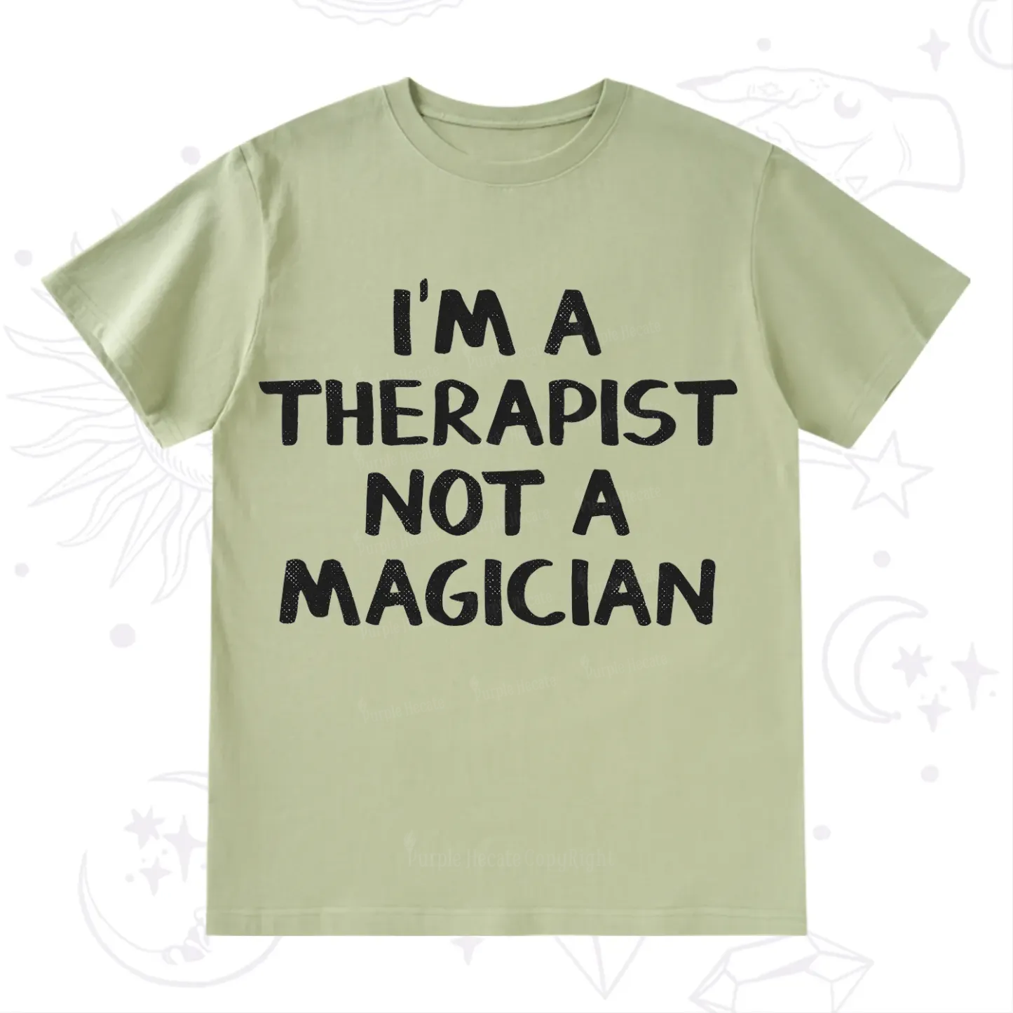 Purplehecate I'm a Therapist Not a Magician T-Shirt