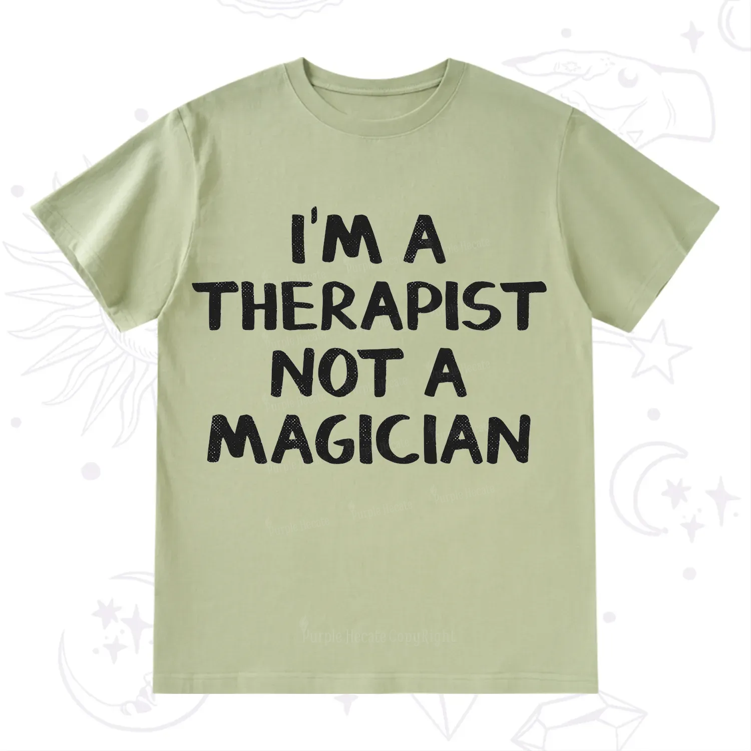 Purplehecate I'm a Therapist Not a Magician T-Shirt