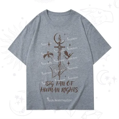 Purplehecate Big Fan Of Human Rights T-Shirt