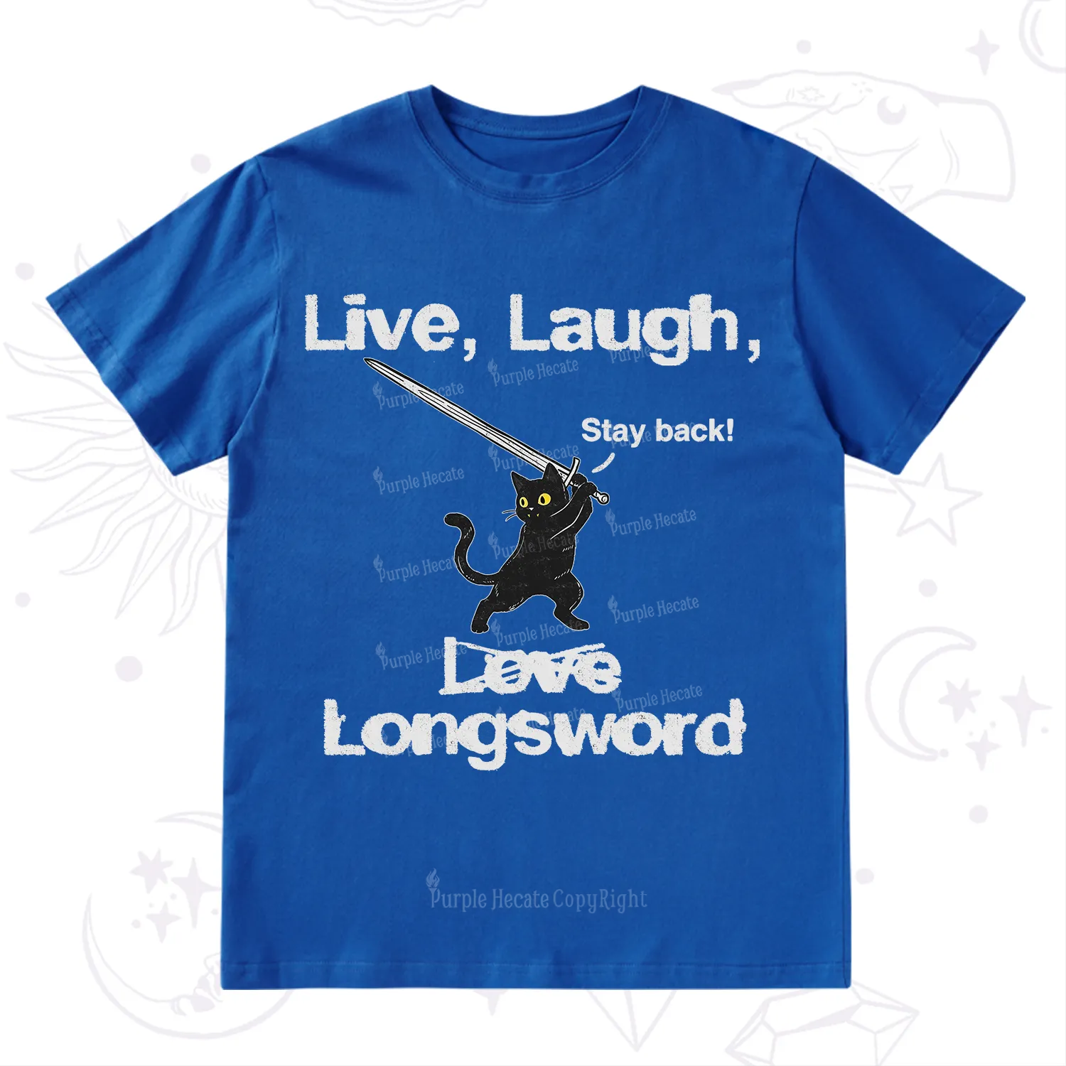 Purplehecate Live Laugh Love Longsword T-Shirt