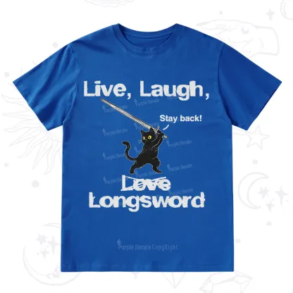 Purplehecate Live Laugh Love Longsword T-Shirt