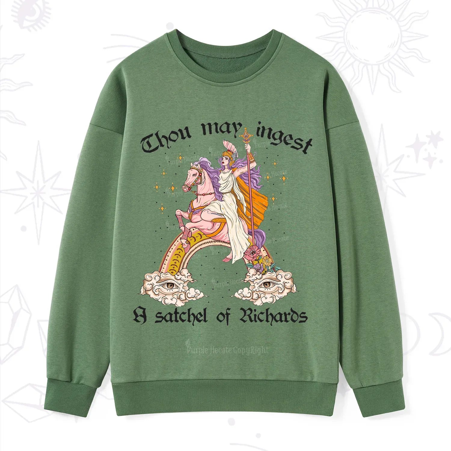 Purplehecate Thou may ingest a satchel of Richards Sweatshirt