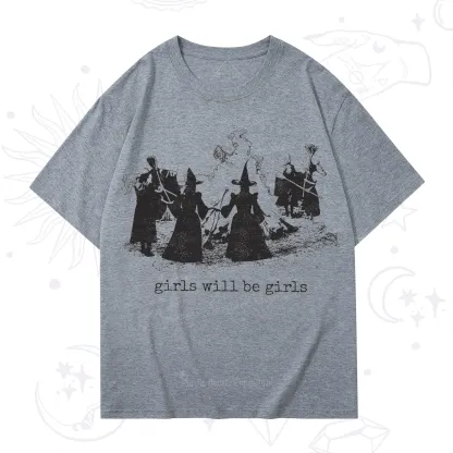 Purplehecate Girls Will Be Girls T-Shirt
