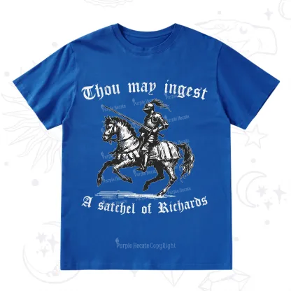 Purplehecate Thou May Ingest A Satchel of Richards T-Shirt