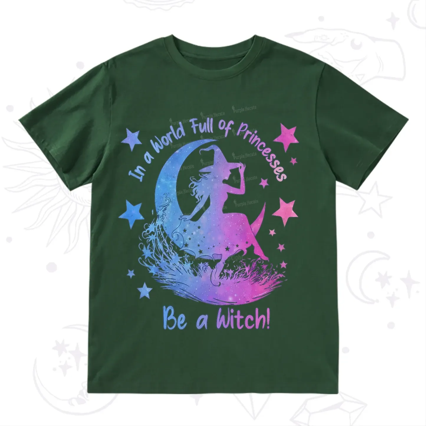 Purplehecate In a World Full of Princesses be a Witch T-Shirt