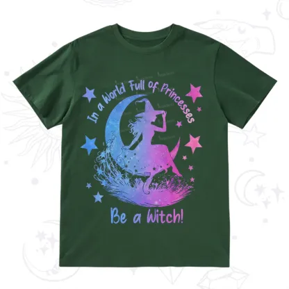 Purplehecate In a World Full of Princesses be a Witch T-Shirt