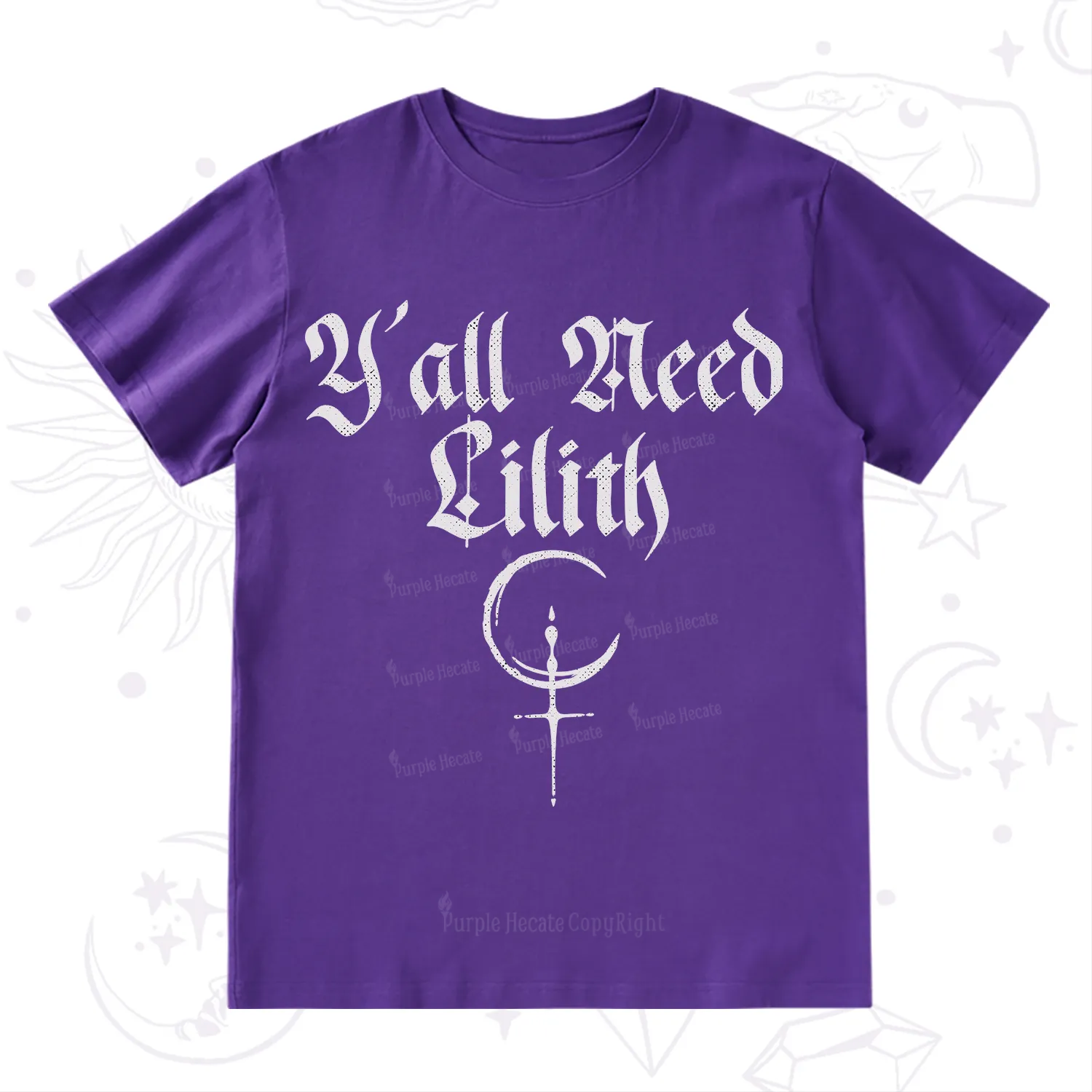 Purplehecate Y'all Need Lilith T-Shirt