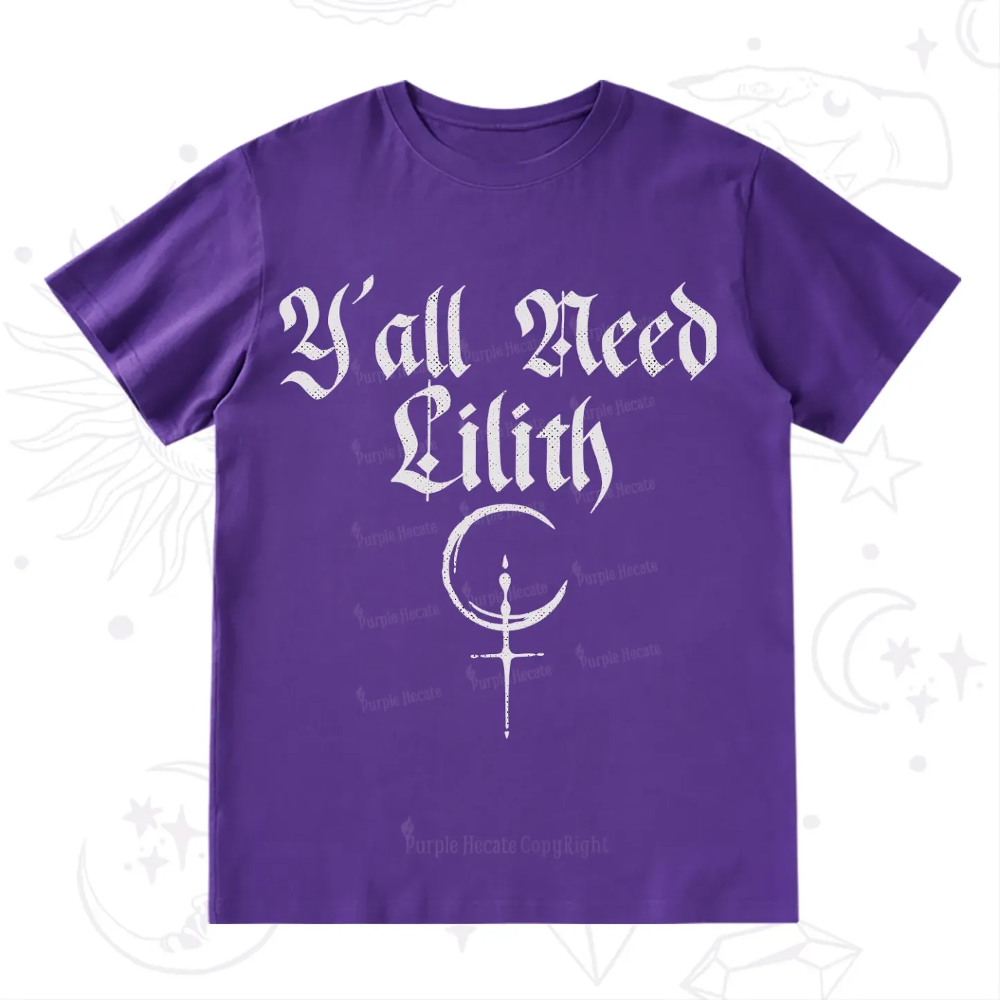 Purplehecate Y'all Need Lilith T-Shirt