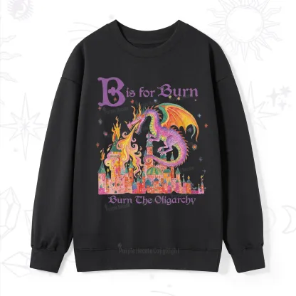 Purplehecate Burn The Oligarchy Sweatshirt