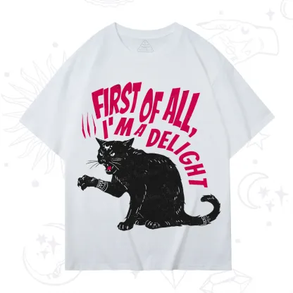 Purplehecate First Of All I'm A Delight Cat T-Shirt