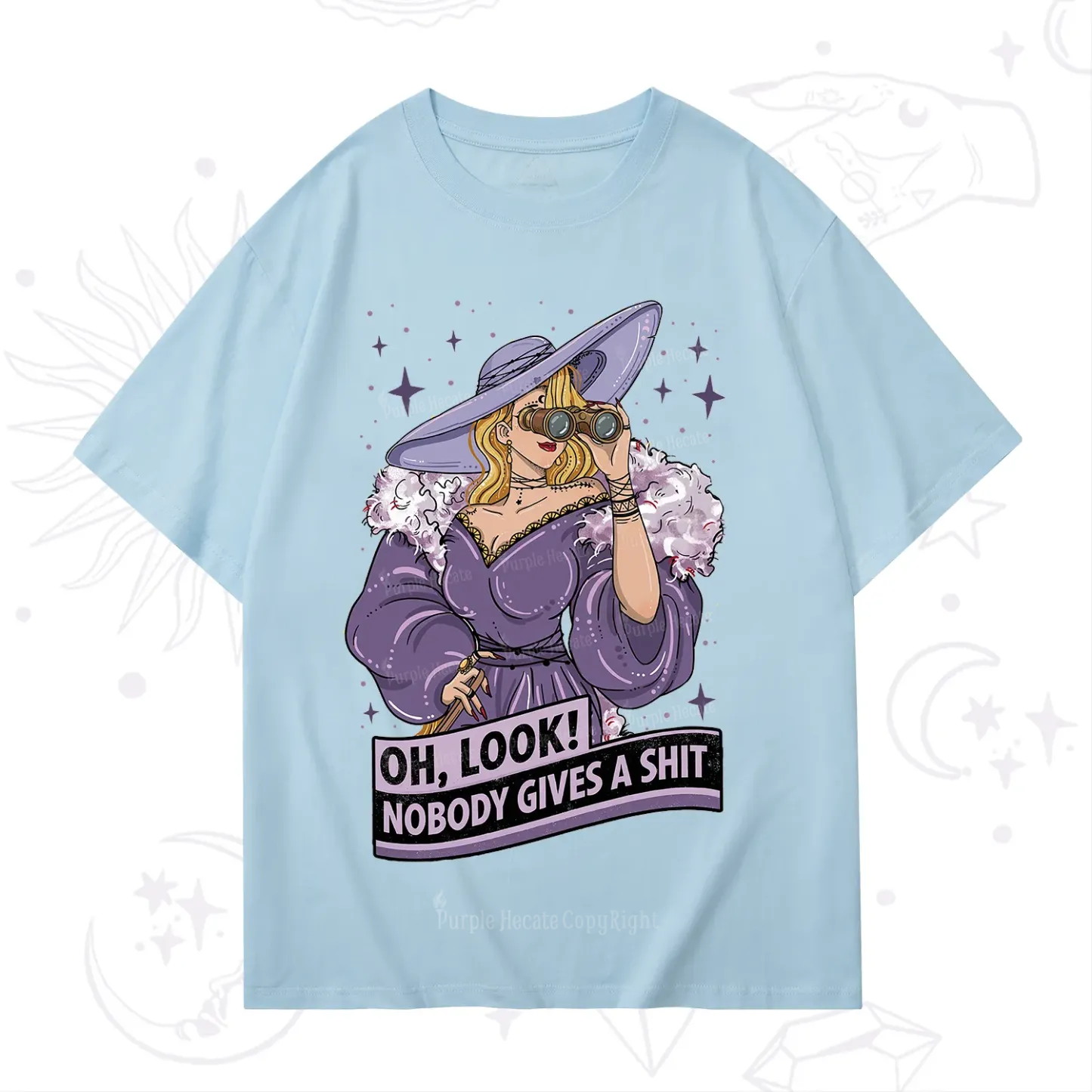 Purplehecate Oh Look Nobody Gives a Shit T-Shirt