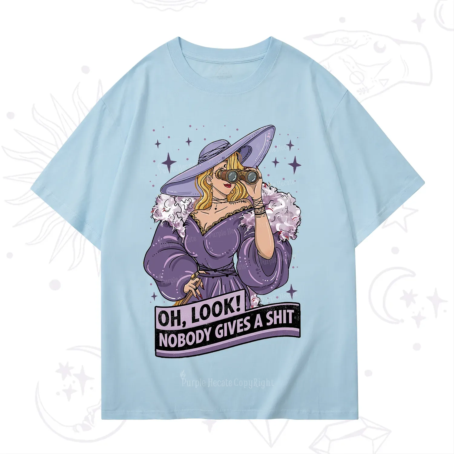 Purplehecate Oh Look Nobody Gives a Shit T-Shirt