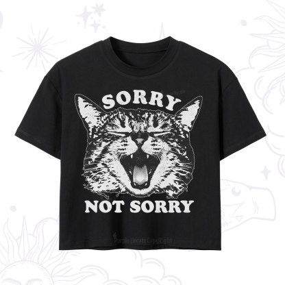 Purplehecate Sorry Not Sorry Funny Cat Crop T-Shirt