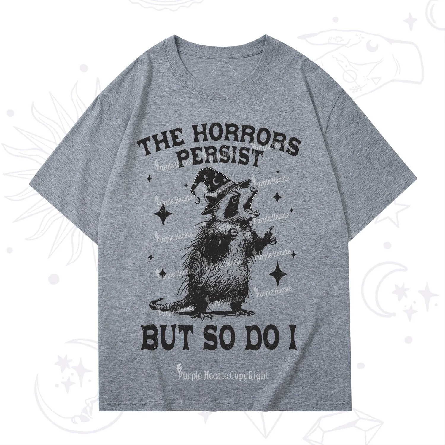 Purplehecate The Horrors Persist But So Do I T-Shirt